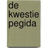De kwestie Pegida door JurriëN. Rood