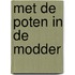 Met de poten in de modder