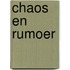 Chaos en rumoer