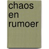 Chaos en rumoer door Joost Zwagerman