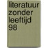 Literatuur zonder leeftijd 98