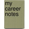 My career notes door Thomas Beekman