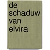 De schaduw van Elvira by Sietske Scholten
