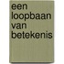 Een loopbaan van betekenis