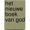 Het nieuwe boek van God door Aart van Wijk