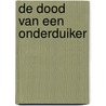 De dood van een onderduiker door Eric Slot