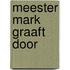 Meester Mark graaft door