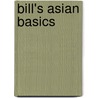 Bill's Asian basics by Bill Granger