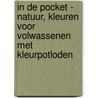 In de pocket - Natuur, kleuren voor volwassenen met kleurpotloden door Onbekend