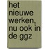 Het nieuwe werken, nu ook in de GGZ