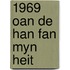 1969 Oan de han fan myn heit
