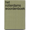 Het Rotterdams Woordenboek by Erik van Loon