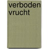 Verboden vrucht by Johan Mattelaer