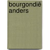 Bourgondië anders by Marc Demeyer