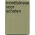 Mindfulness voor scholen