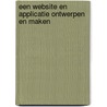 Een website en applicatie ontwerpen en maken door Tessel Mulder