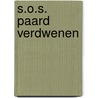 S.O.S. Paard verdwenen door Netty van Kaathoven