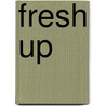 Fresh up by Chrétien Breukers
