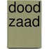 Dood Zaad