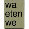 Wa eten we by Heemkundewerkgroepreusel