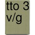 TTO 3 v/g