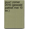 PUUR! Zomer 2016 (geseald pakket met 10 ex.) by Unknown