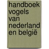 Handboek Vogels van Nederland en België door Luc Hoogenstein