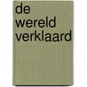 De wereld verklaard door Steven Weinberg