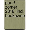 PUUR! Zomer 2016, incl. Bookazine door Lisa Wingate