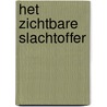 Het zichtbare slachtoffer door Nathalie Dijkman
