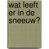 Wat leeft er in de sneeuw?