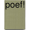 Poef! door Bianca Nederlof