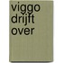 Viggo drijft over