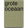 Grote Oceaan door Richard Spilsbury