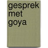 Gesprek met Goya door Ivo Andric