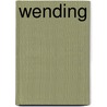 wending by martin verboom