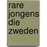Rare jongens die Zweden door Lineke Breukel