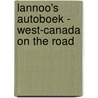 Lannoo's Autoboek - West-Canada on the road door Heike Wagner