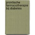 Praktische farmacotherapie bij diabetes