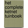 Het complete Ketnet tuinboek door Sarah Devos