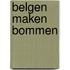 Belgen maken bommen