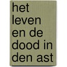 Het leven en de dood in den ast door Stijn Streuvels