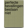 Perfecte bevallingen bestaan niet door Diana Koster