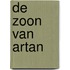 De zoon van Artan