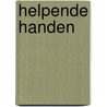 Helpende handen door G. Geenen