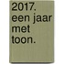 2017. Een jaar met Toon.