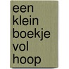 Een klein boekje vol hoop by Paul Abspoel