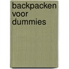 Backpacken voor Dummies door Michiel Kelder