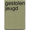 Gestolen jeugd door Ton van Reen