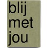Blij met jou door Eileen Spinelli
